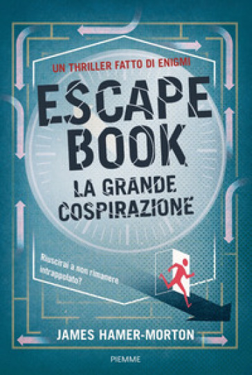 Escape Book. La grande cospirazione - James Hamer Morton