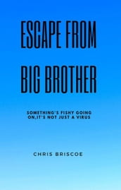 Escape From Big Brother
