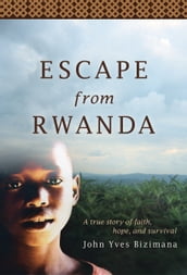 Escape from Rwanda