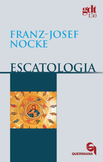 Escatologia - Franz-Josef Nocke