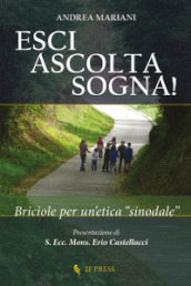 Esci, ascolta, sogna! Briciole per un etica «sinodale»