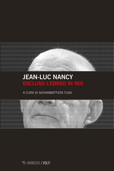 Escluso l'ebreo in noi - Jean-Luc Nancy