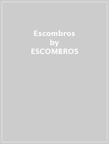 Escombros - ESCOMBROS