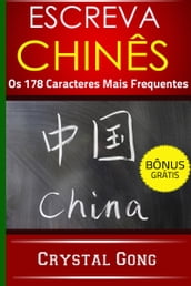 Escreva Chinês: Os 178 Caracteres Mais Frequentes