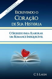 Escrevendo O Coração Da Sua História