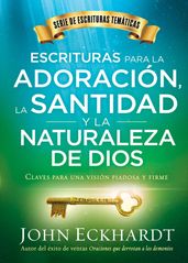 Escrituras para la adoración, la santidad y la naturaleza de Dios/Scriptures for Worship, Holiness, and the Nature of God