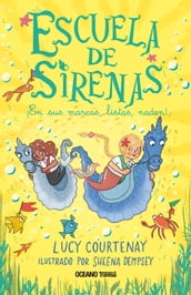 Escuela de sirenas 3. En sus marcas, listas ¡naden!