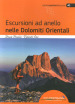 Escursioni ad anello nelle Dolomiti orientali