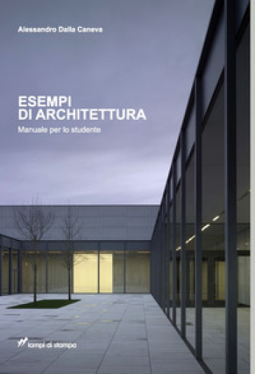 Esempi di architettura - Alessandro Dalla Caneva