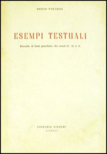 Esempi testuali (raccolta di fonti giuridiche dei secoli II-XI d. C.) - Bruno Paradisi