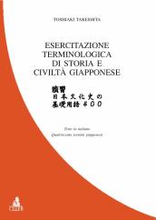 Esercitazione terminologica di storia e civiltà giapponese. Quattrocento termini giapponesi