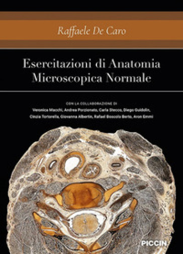 Esercitazioni di anatomia microscopica normale - Raffaele De Caro