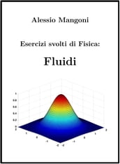 Esercizi Svolti di Fisica: Fluidi