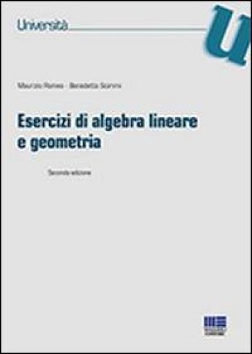 Esercizi di algebra lineare e geometria - Maurizio Romeo - Benedetto Scimmi