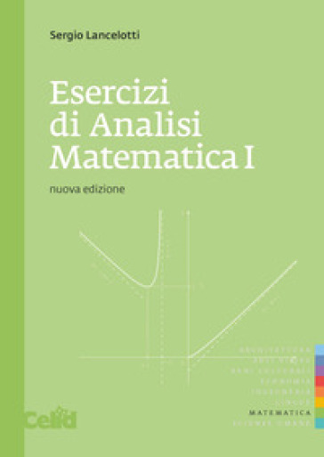 Esercizi di analisi matematica 1 - Sergio Lancelotti