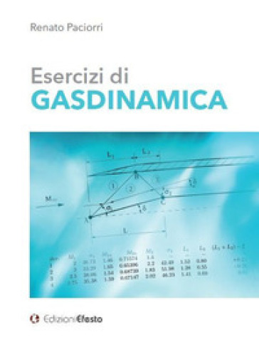 Esercizi di gasdinamica - Renato Paciorri