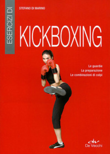 Esercizi di kickboxing - Stefano Di Marino