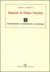 Esercizi di fisica tecnica. Trasformazioni di compressione ed espansione