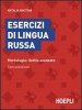 Esercizi di lingua russa. Morfologia: livello avanzato. Con soluzioni