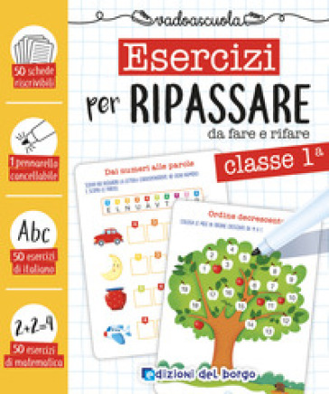 Esercizi per ripassare da fare e rifare. Classe prima. Ediz. a colori. Con pennarello cancellabile - Roberta Fanti