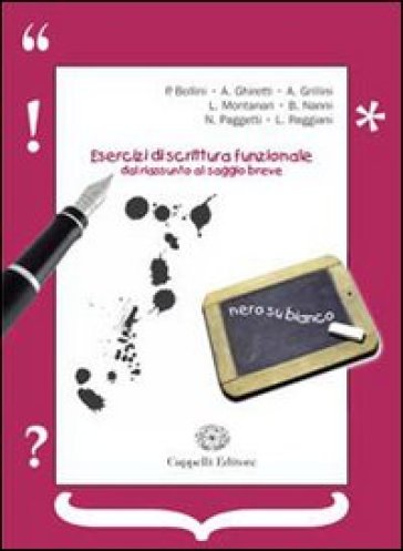 Esercizi di scrittura funzionale dal riassunto al saggio breve - Paolo Bollini - Annalisa Ghiretti - Andrea Grillini