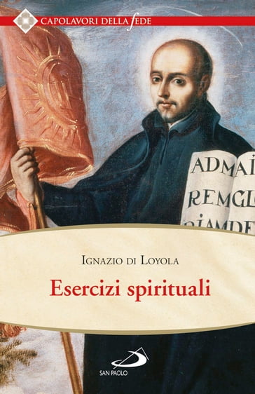 Esercizi spirituali - Ignazio Di Loyola (santo)