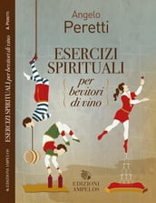 Esercizi spirituali per bevitori di vino