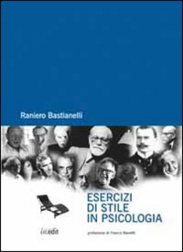 Esercizi di stile in psicologia - Raniero Bastianelli