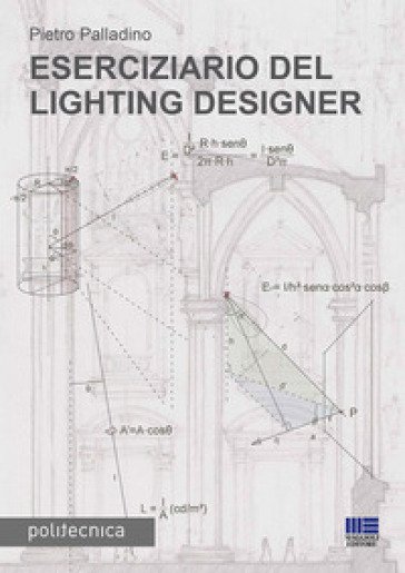Eserciziario del lighting designer - Pietro Palladino