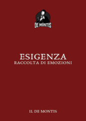 Esigenza. Raccolta di emozioni