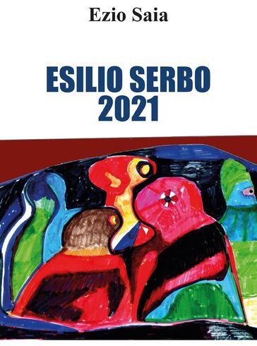 Esilio Serbo - Ezio Saia
