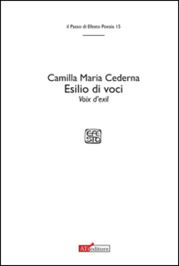 Esilio di voci-Voix d'exil. Ediz. bilingue - Camilla Maria Cederna