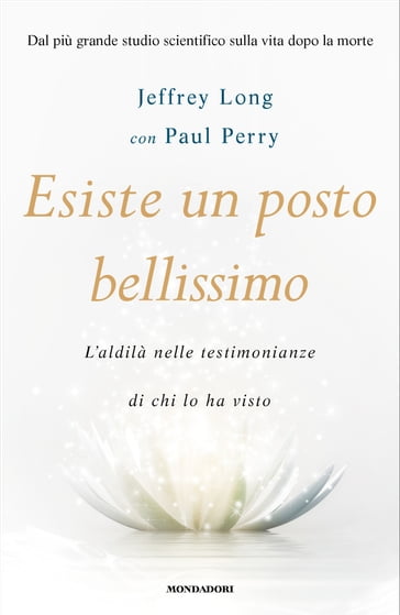 Esiste un posto bellissimo - Jeffrey Long - Paul Perry