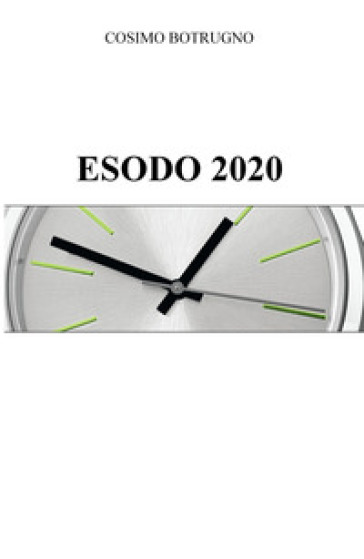 Esodo 2020 - Cosimo Botrugno