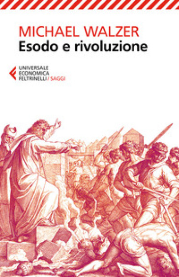 Esodo e rivoluzione - Michael Walzer