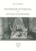 Esotérisme occidental et rituels d initiation