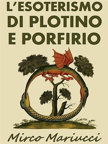 L'Esoterismo di Plotino e Porfirio - Mirco Mariucci