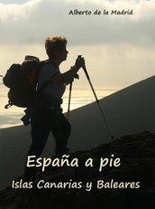 España a pie. Islas Canarias y Baleares