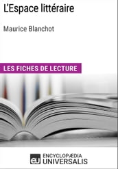 L Espace littéraire de Maurice Blanchot