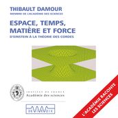 Espace, temps, matière et force