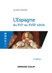 L Espagne du XVIe au XVIIIe siècle - 2e éd.