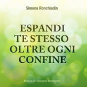 Espandi te stesso oltre ogni confine