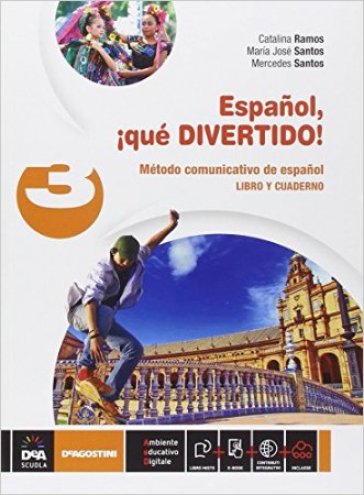 Espanol, !que divertido! Libro del alumno y cuaderno. Per la Scuola media. Con e-book. Con espansione online. 3. - Mercedes Santos - M. Jose Santos - Catalina Ramos