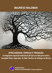 Espaço, Africanidade e Tradição