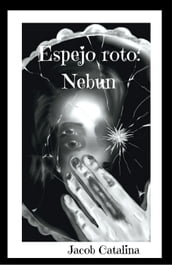 Espejo Roto: Nebun