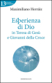 Esperienza di Dio in Teresa di Gesù e Giovanni della Croce