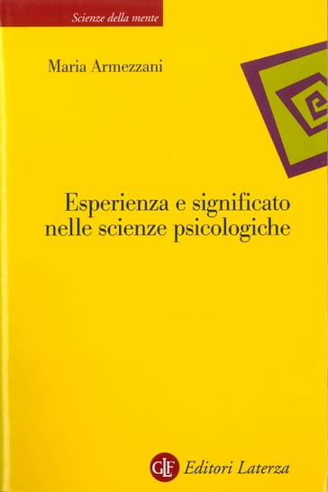 Esperienza e significato nelle scienze psicologiche - Maria Armezzani