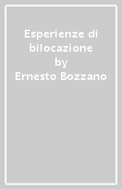 Esperienze di bilocazione