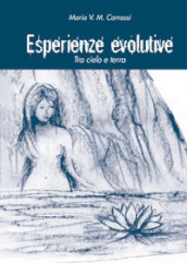 Esperienze evolutive. Tra cielo e terra