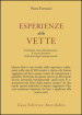 Esperienze delle vette. Creatività estasi illuminazione: le nuove frontiere della psicologia transpersonale